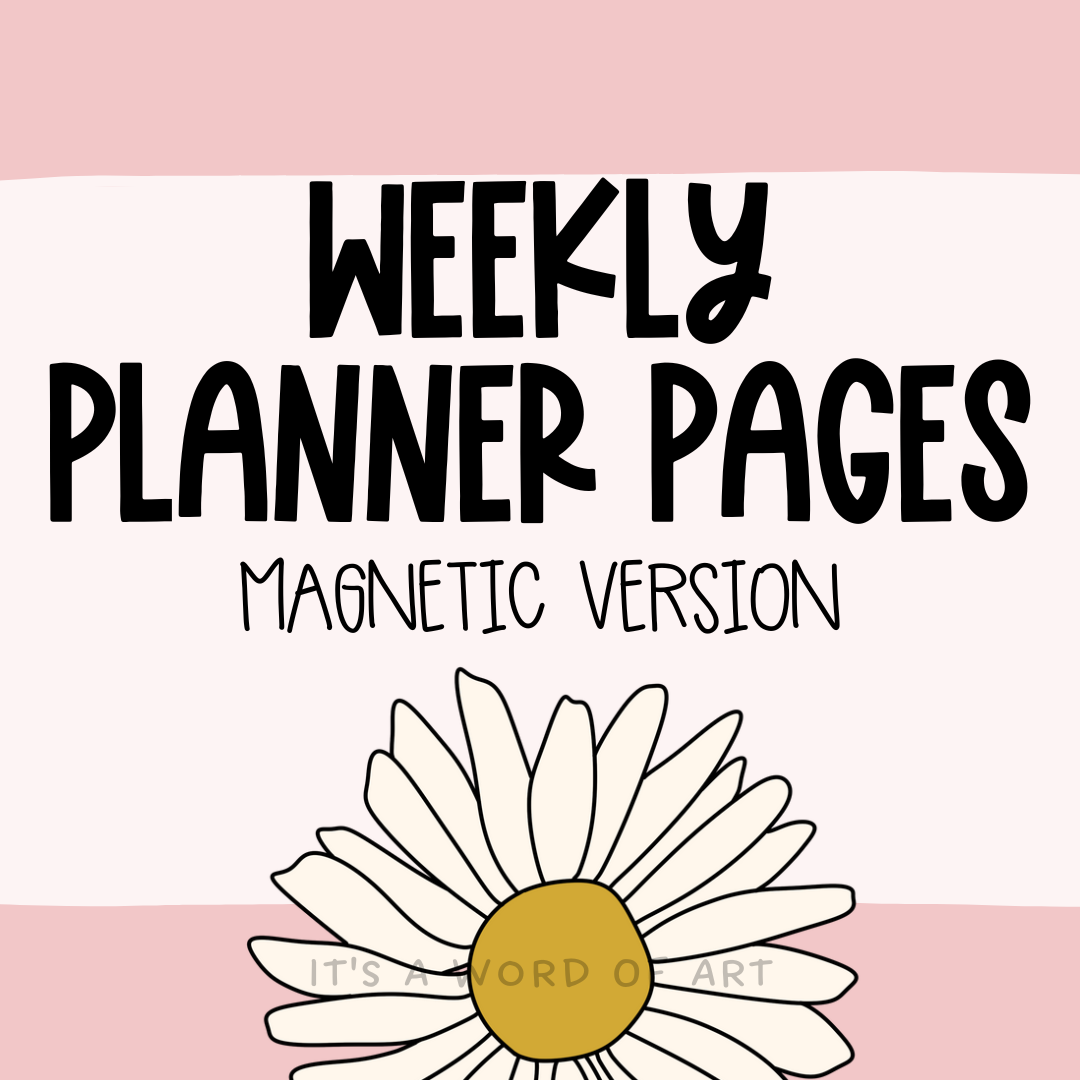 Weekly Planner Pages- Magnetic Back