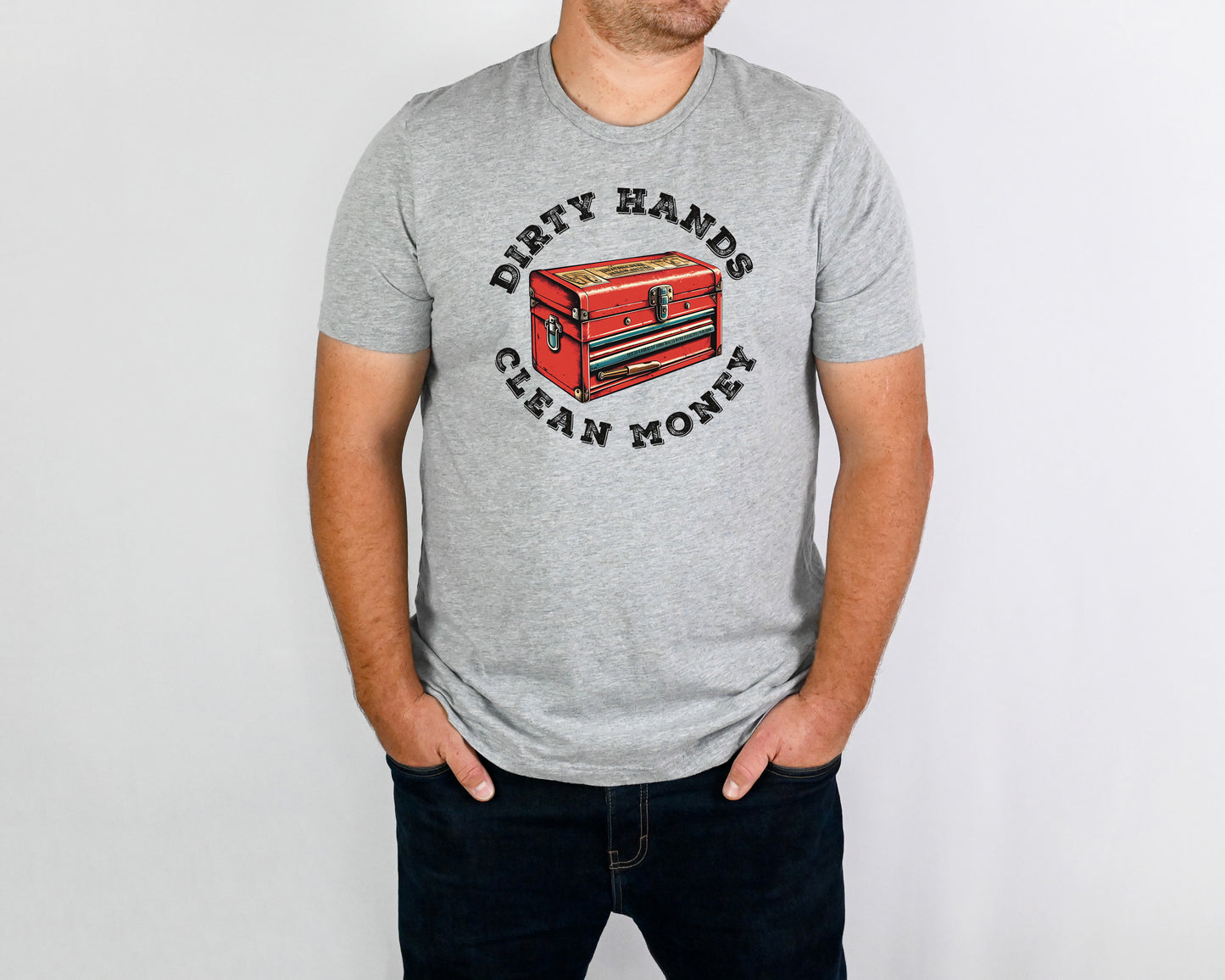 Dirty Hands Clean Money Toolbox Adult Shirt- Dad 180