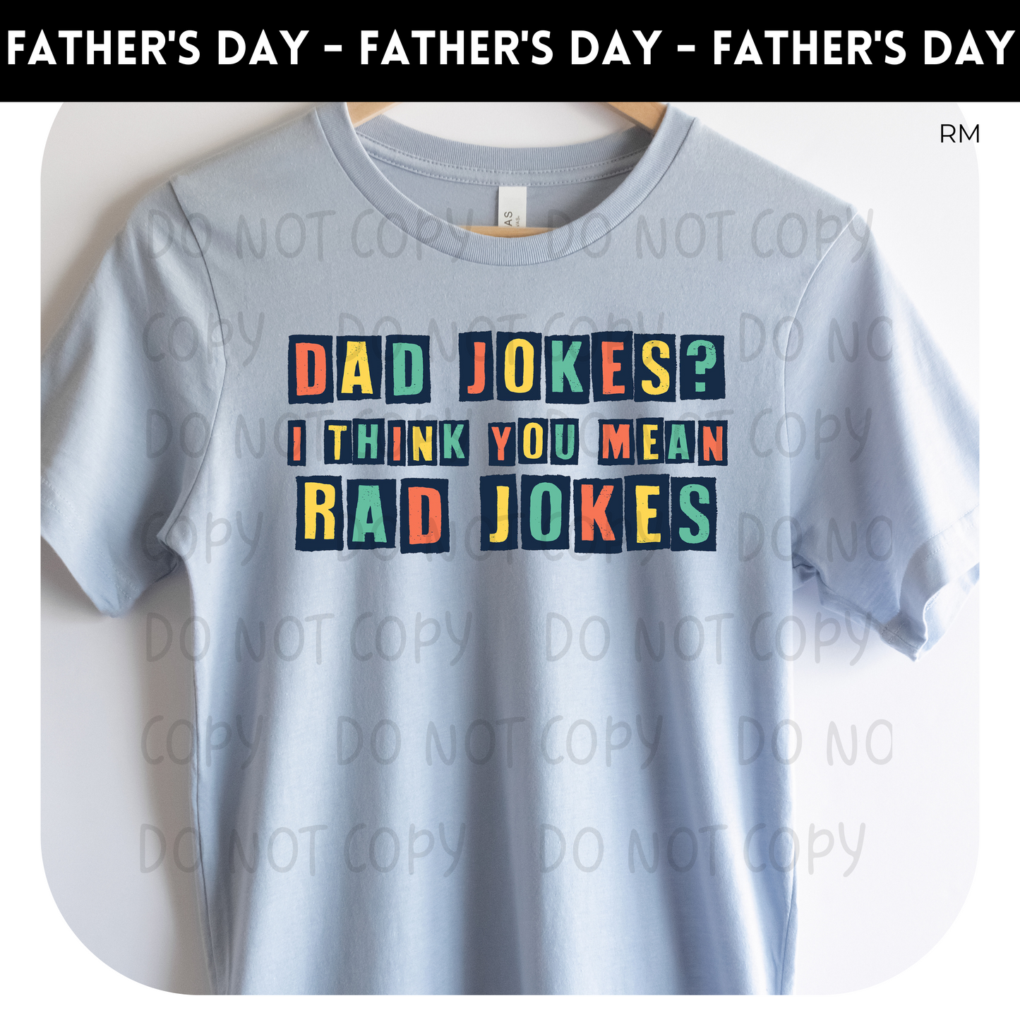 Dad Jokes, Rad Jokes Adult Shirt- Dad 40
