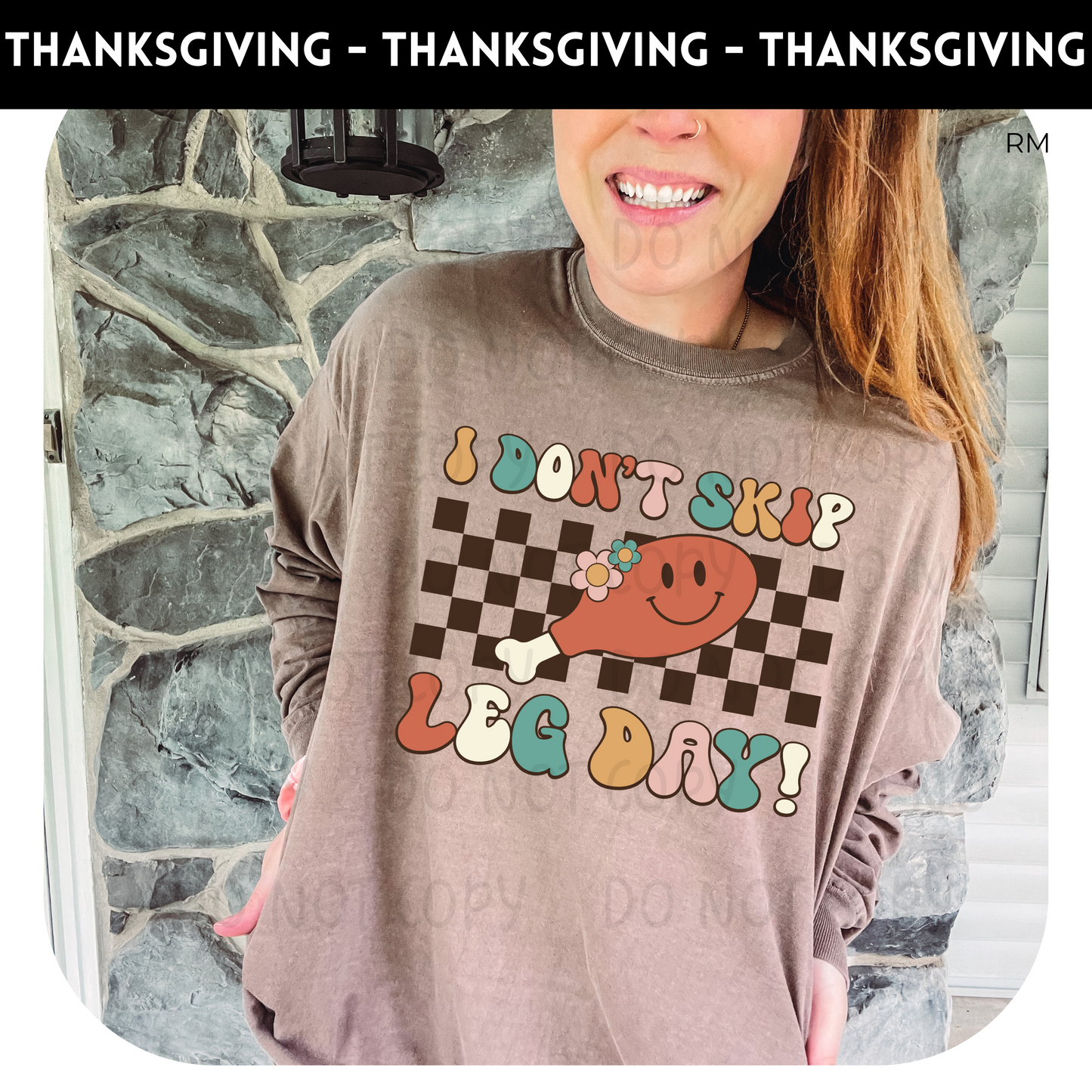 I Don't Skip Leg Day Adult Shirt- Thanksgiving 107