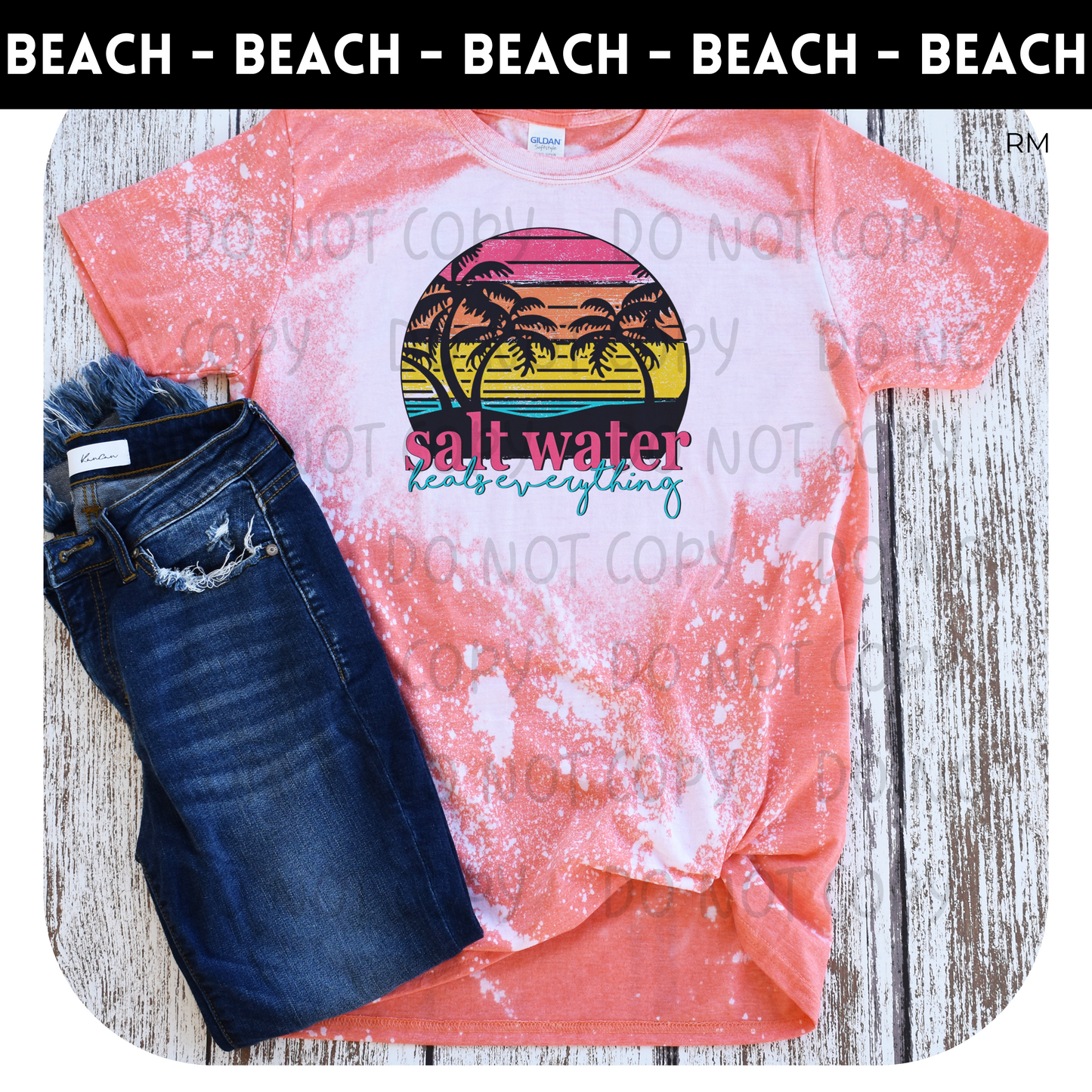 Salt Water Heals Everything Bleach Adult Shirt- Beach 89