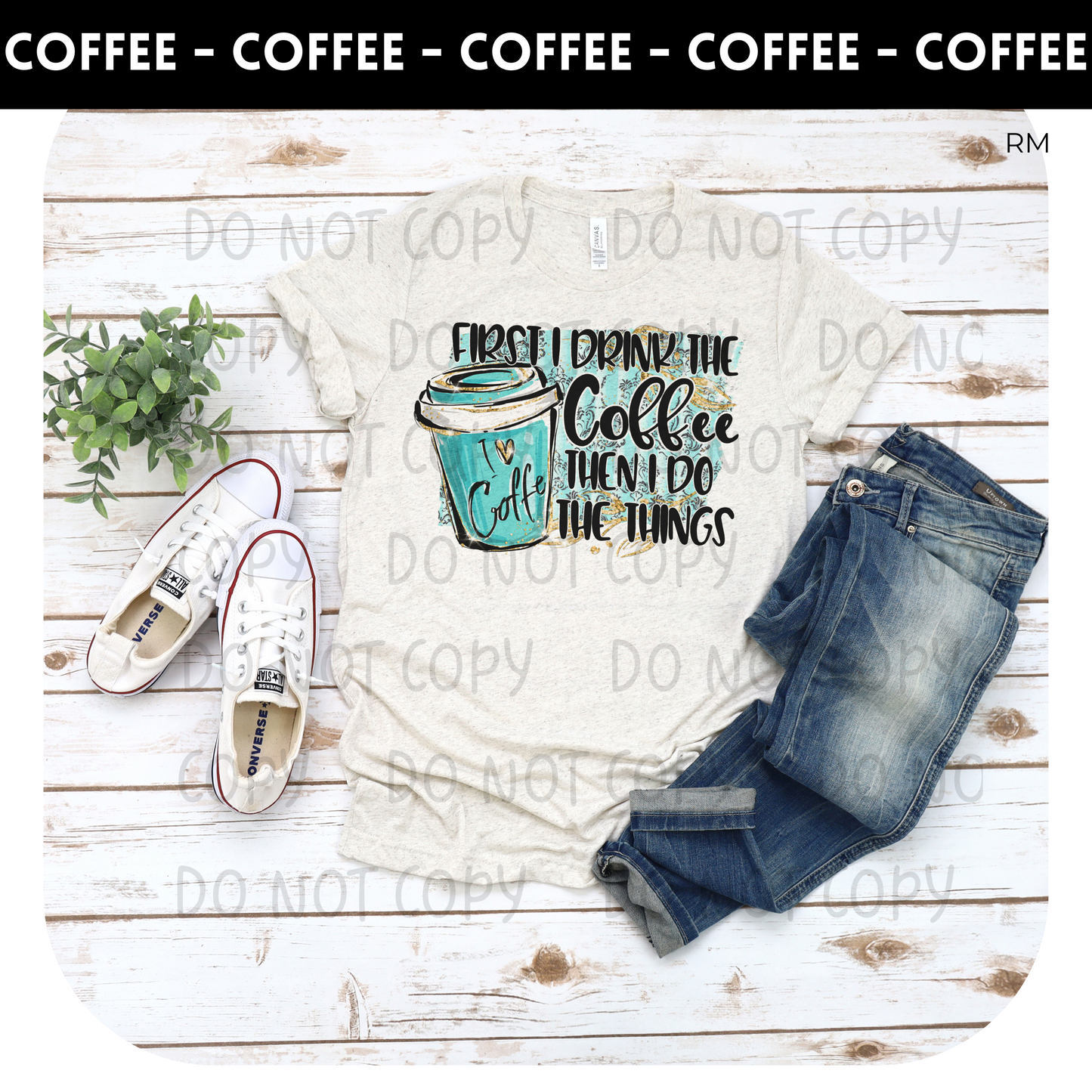 First I Drink The Coffee Adult Shirt- Coffee 32