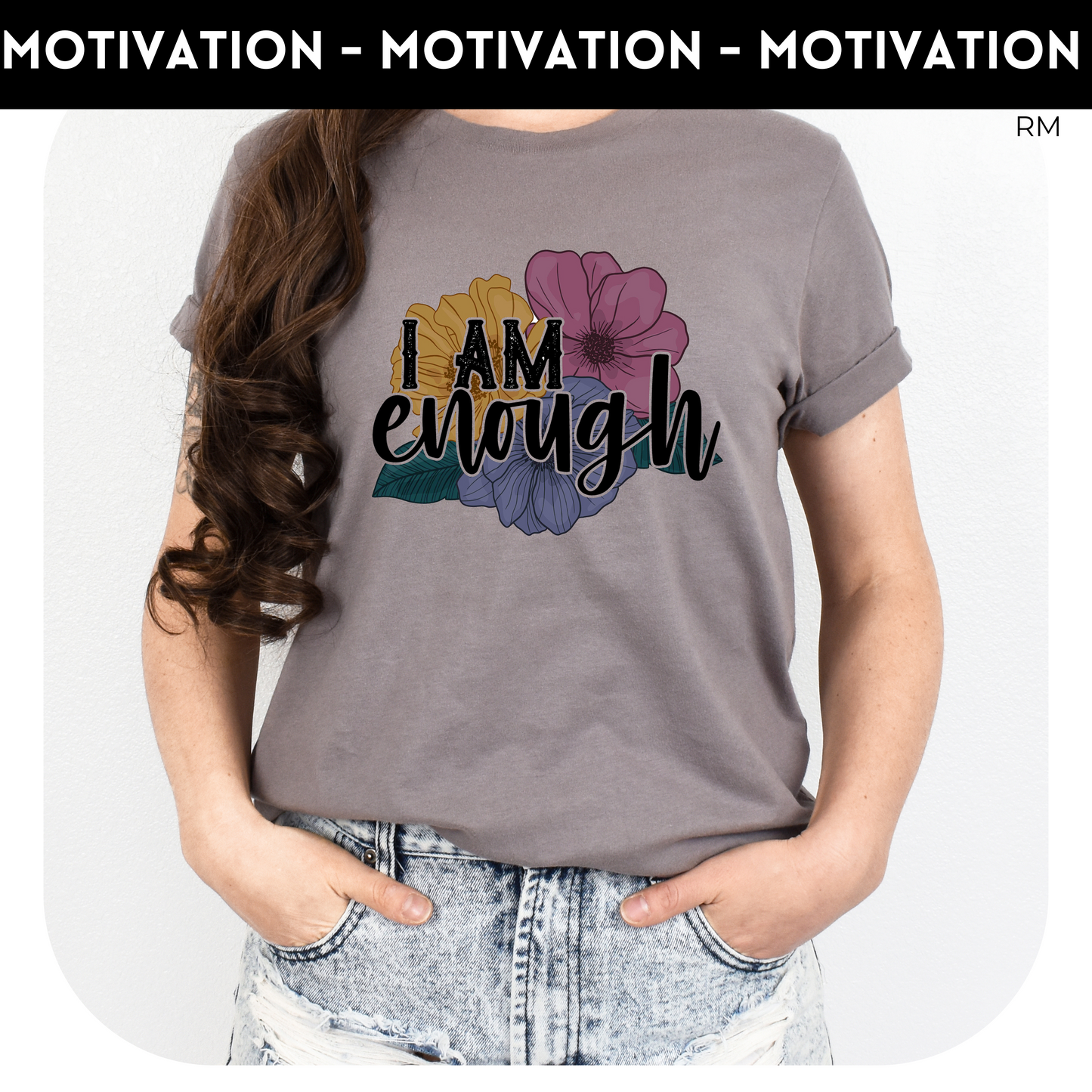I Am Enough Adult Shirt- Inspirational 643