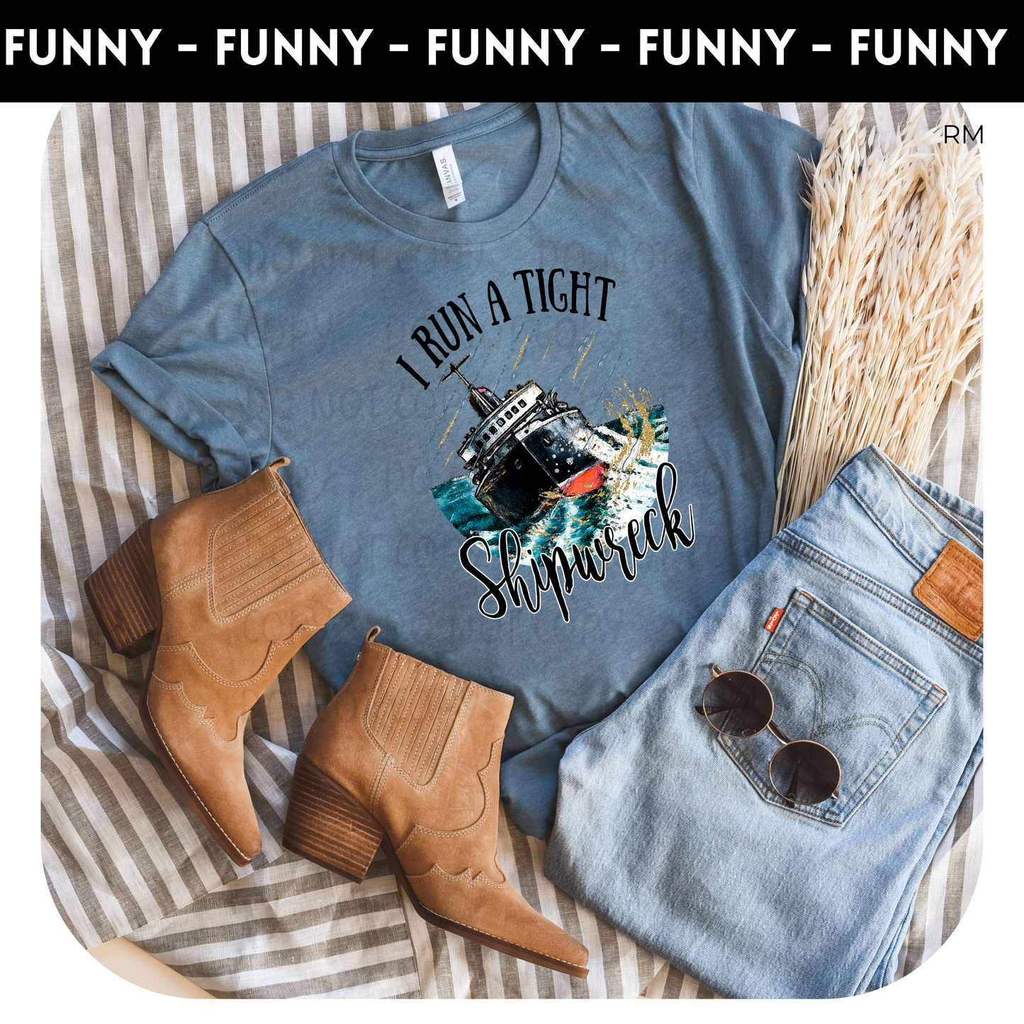 I Run A Tight Shipwreck- Mom Life 268