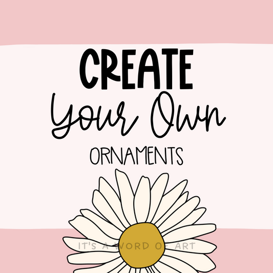 Create Your Own Ornament