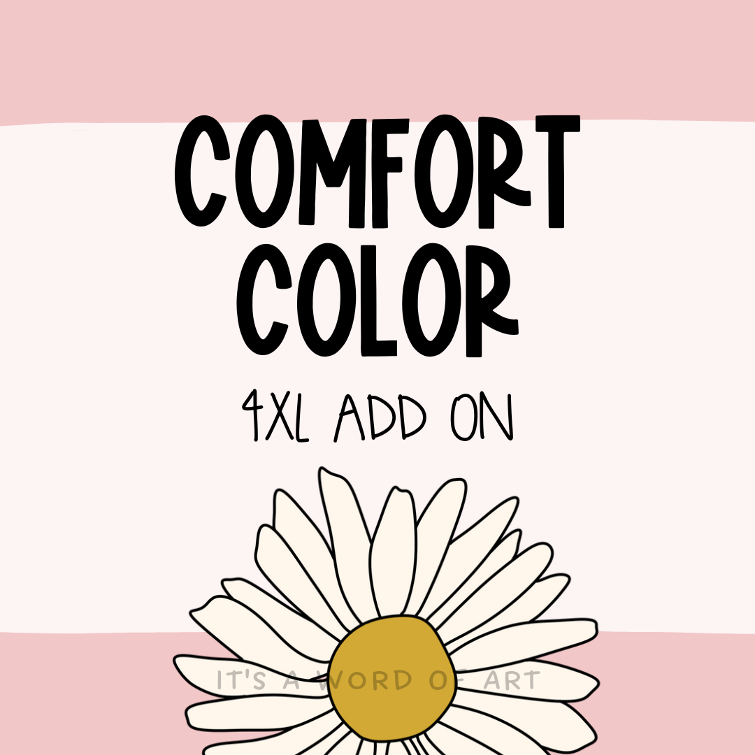 Comfort Color 4XL Add On