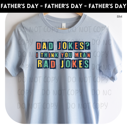 Dad Jokes, Rad Jokes Adult Shirt- Dad 40