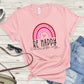 Be Happy Adult Shirt- Inspirational 907