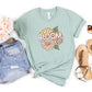 Bloom Beautiful Adult Shirt- Inspirational 733