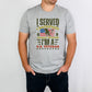 I Served Adult Shirt-Military 101