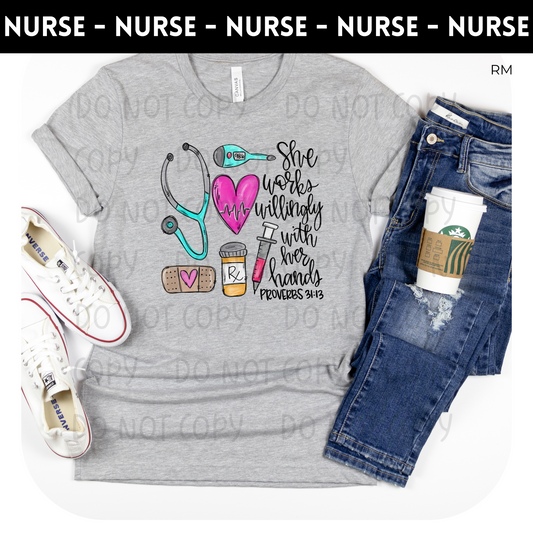 Nurse She Works Willingly With Her Hands Adult Shirt-Nursing 22