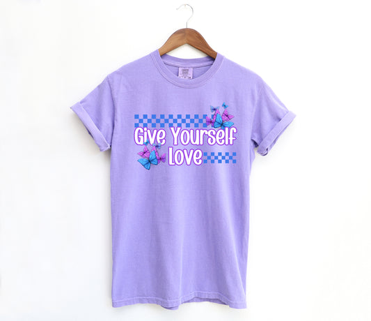 Give Yourself Love Adult Shirt- Self Love 20