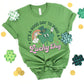 It's A Good Day To Have A Lucky Day Adult Shirt- St. Patrick 170