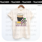 Caffeinate and Educate Adult Shirt- Teacher 128