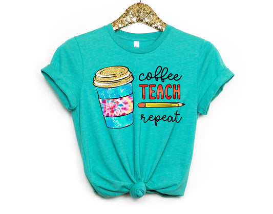 Coffee Teach Repeat Adult Shirt- Teachers 291