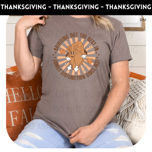Bringing Out The Best In Family Dysfunction Adult Shirt-Thanksgiving 98