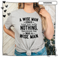 A Wise Man Once Told His Wife Adult Shirt-Wedding 8