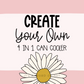 Create Your Own 4 in 1 Can Cooler