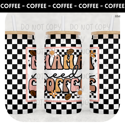 Mama Needs Coffee Libby Glass Can- Glass Can 343