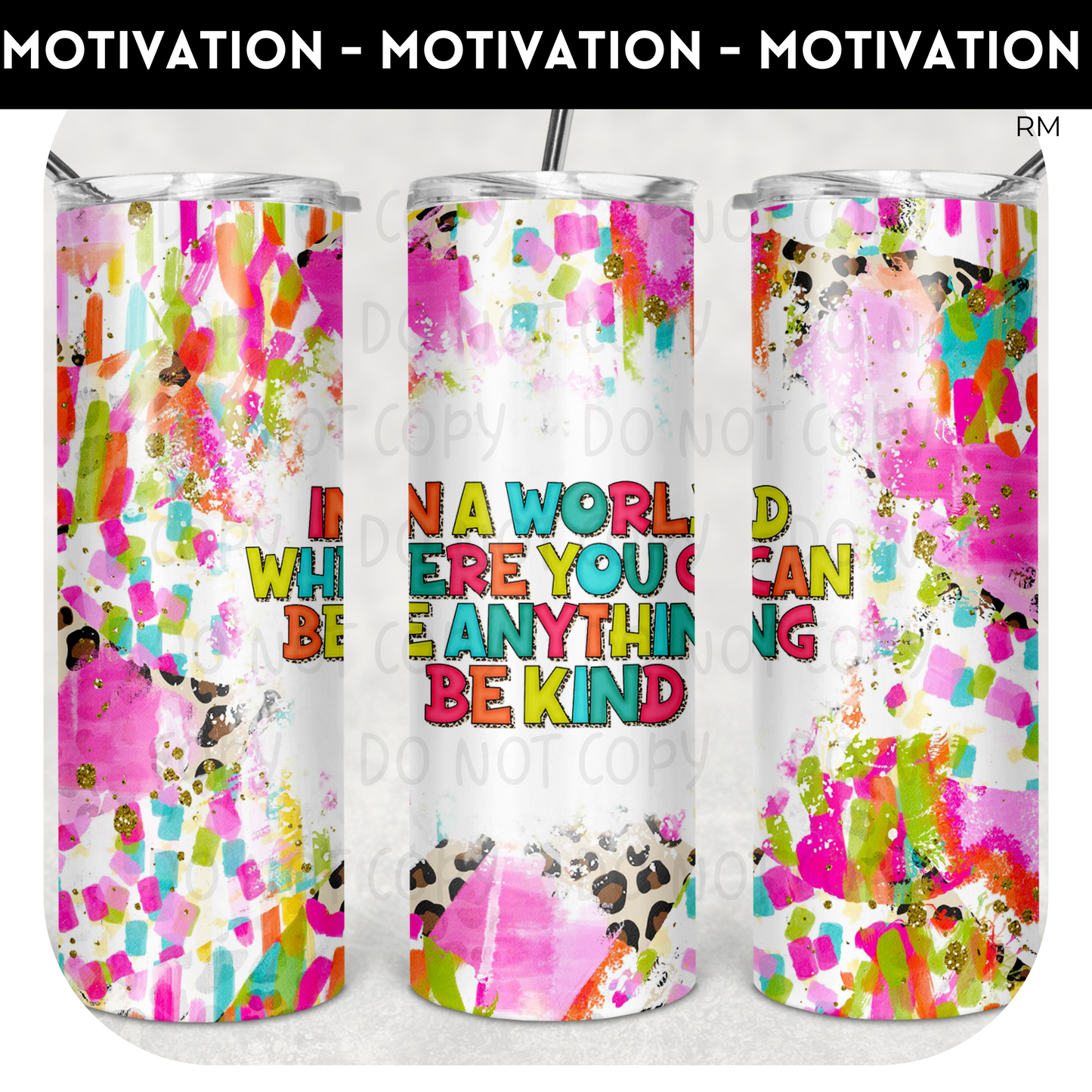 Be Kind 20oz Skinny Tumbler - Tumbler 1384